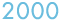 2000